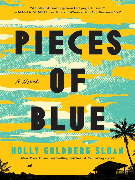 Title details for Pieces of Blue by Holly Goldberg Sloan - Available